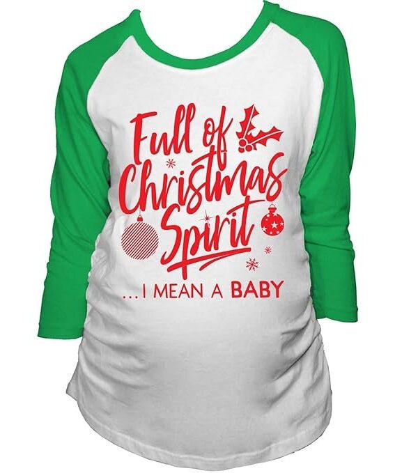 Maternity Raglan Full of Christmas Spirit